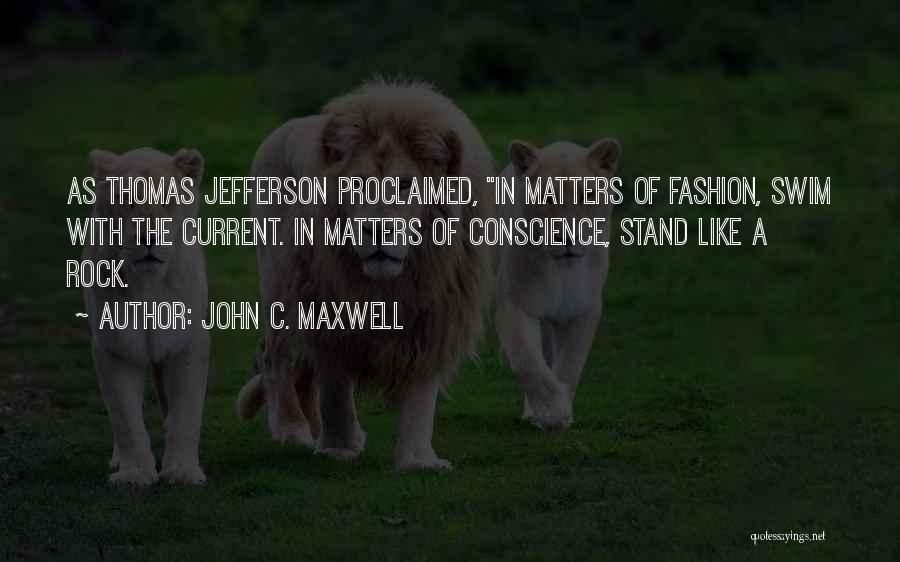 Stand Out Fashion Quotes By John C. Maxwell