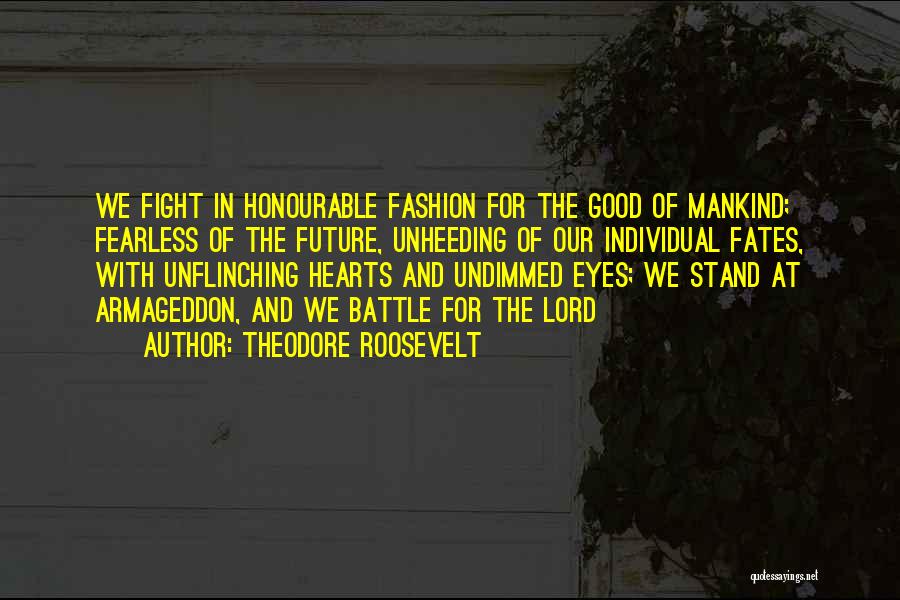 Stand Out Fashion Quotes By Theodore Roosevelt