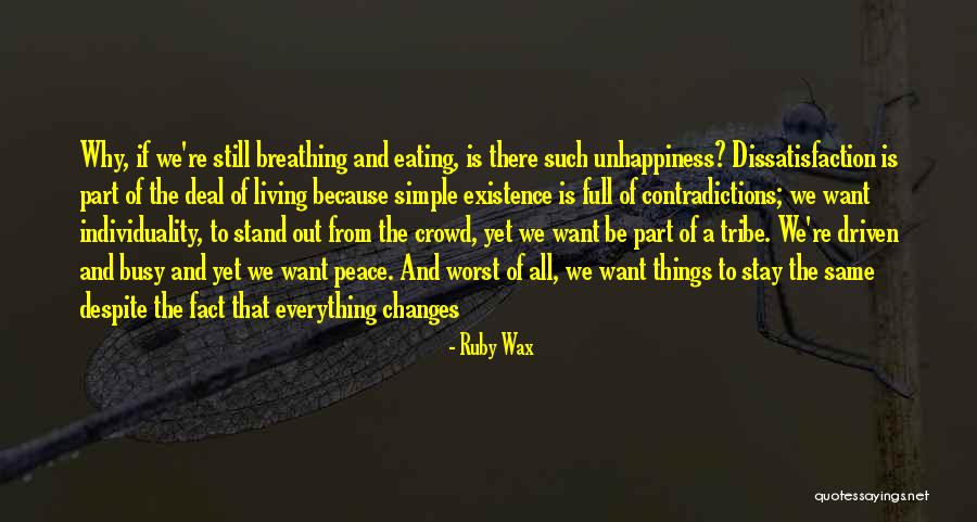 Stand Out From The Crowd Quotes By Ruby Wax Stand Out From The Crowd Quotes By Ruby Wax