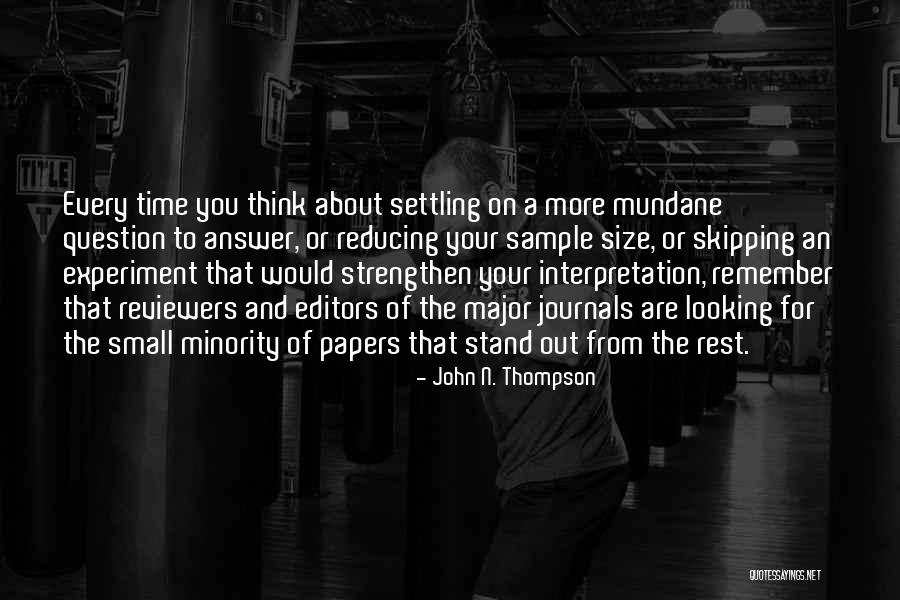 Stand Out From The Rest Quotes By John N. Thompson Stand Out From The Rest Quotes By John N. Thompson