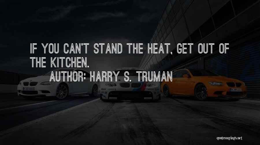 Stand Out Quotes By Harry S. Truman