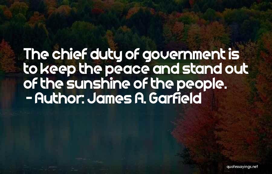 Stand Out Quotes By James A. Garfield