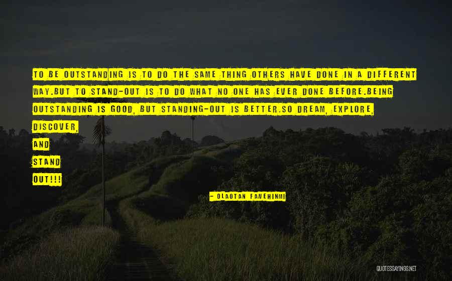 Stand Out Quotes Quotes By Olaotan Fawehinmi Stand Out Quotes Quotes By Olaotan Fawehinmi