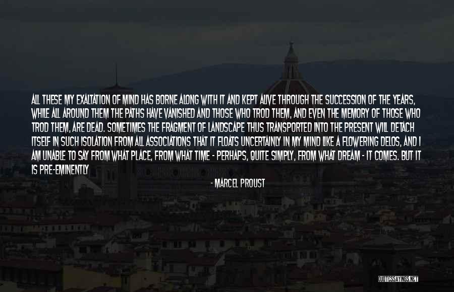 Stand Still In Time Quotes By Marcel Proust Stand Still In Time Quotes By Marcel Proust