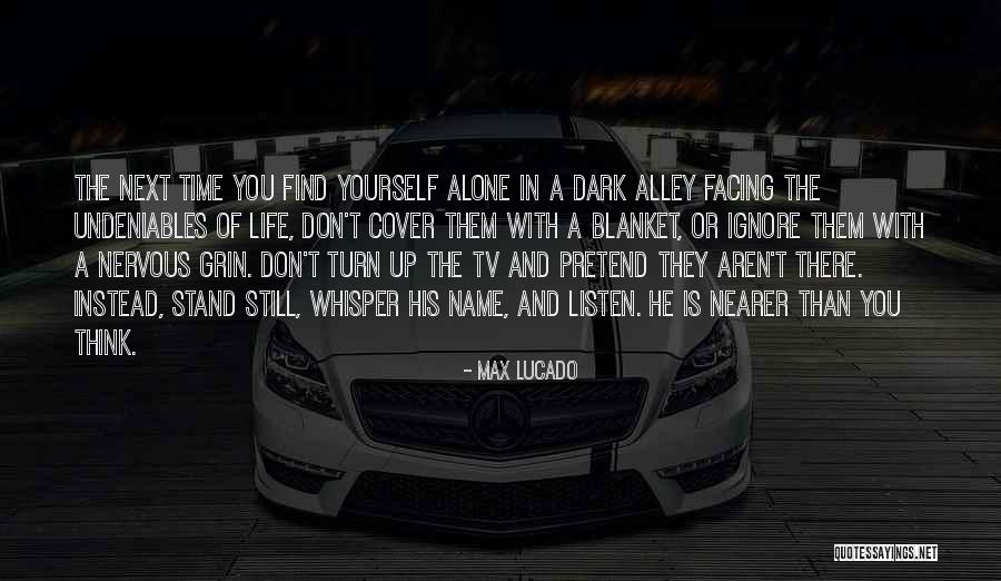 Stand Still In Time Quotes By Max Lucado Stand Still In Time Quotes By Max Lucado