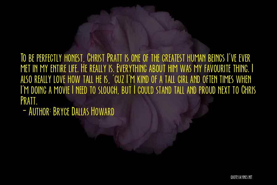 Stand Tall Movie Quotes By Bryce Dallas Howard