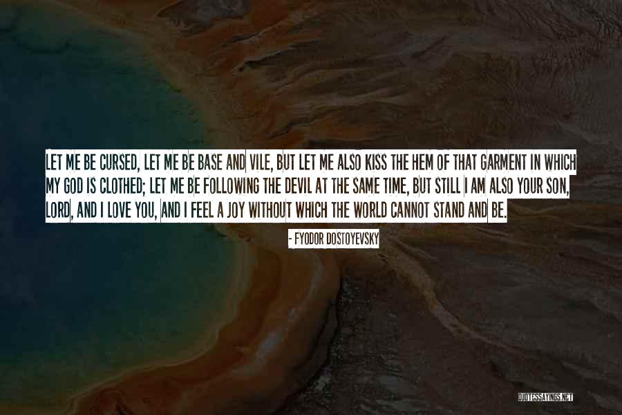 Stand The World Quotes By Fyodor Dostoyevsky Stand The World Quotes By Fyodor Dostoyevsky