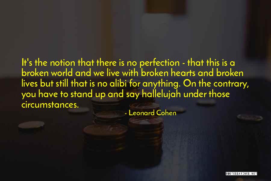 Stand The World Quotes By Leonard Cohen Stand The World Quotes By Leonard Cohen