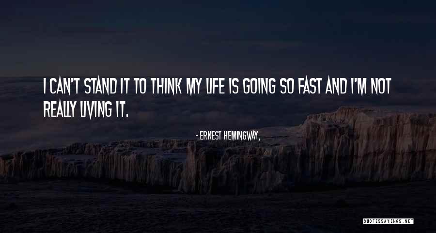 Stand Too Fast Quotes By Ernest Hemingway, Stand Too Fast Quotes By Ernest Hemingway,