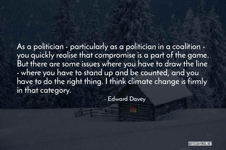 Stand Up And Be Counted Quotes By Edward Davey Stand Up And Be Counted Quotes By Edward Davey