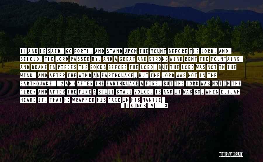 Stand Up And Be Heard Quotes By 1 Kings 19 1113 Stand Up And Be Heard Quotes By 1 Kings 19 1113