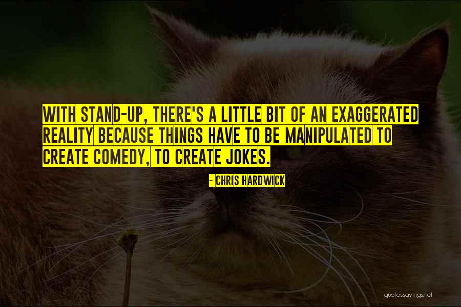 Stand Up Comedy Jokes Quotes By Chris Hardwick