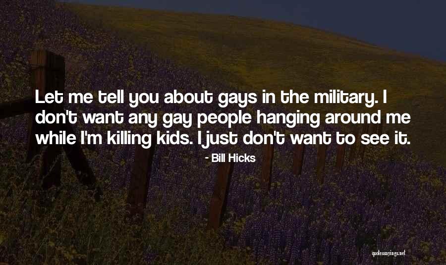 Stand Up Comedy Quotes By Bill Hicks