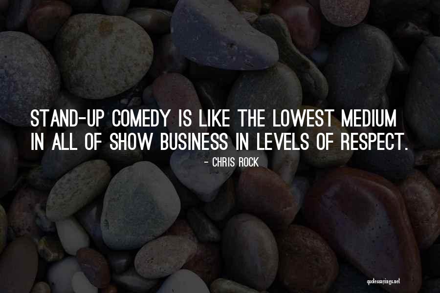 Stand Up Comedy Quotes By Chris Rock