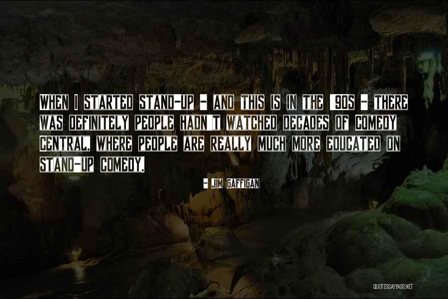 Stand Up Comedy Quotes By Jim Gaffigan Stand Up Comedy Quotes By Jim Gaffigan