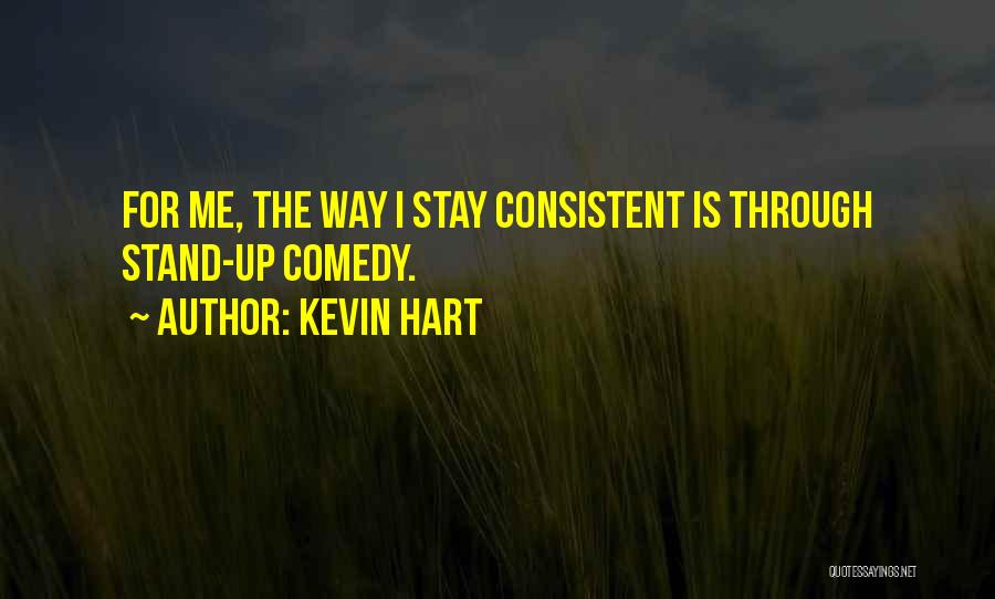 Stand Up Comedy Quotes By Kevin Hart