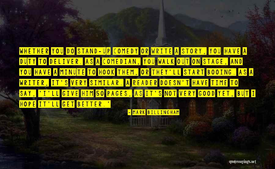Stand Up Comedy Quotes By Mark Billingham Stand Up Comedy Quotes By Mark Billingham