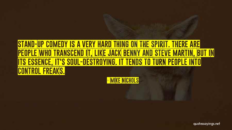 Stand Up Comedy Quotes By Mike Nichols