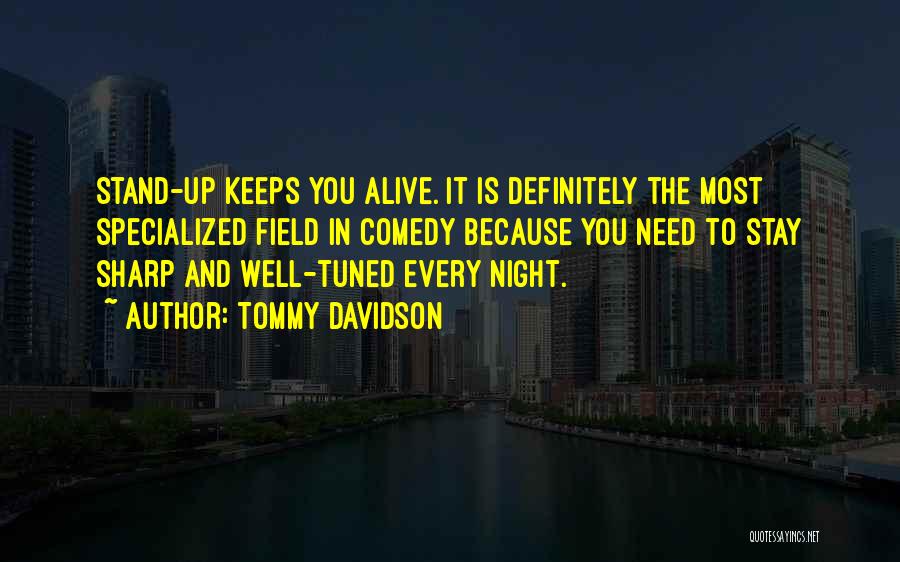 Stand Up Comedy Quotes By Tommy Davidson