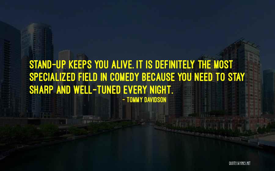 Stand Up Comedy Quotes By Tommy Davidson Stand Up Comedy Quotes By Tommy Davidson