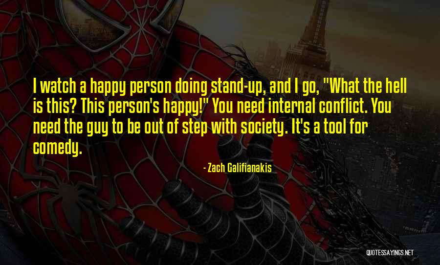 Stand Up Comedy Quotes By Zach Galifianakis