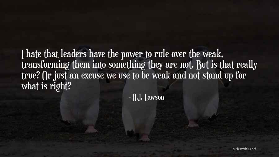 Stand Up For What Right Quotes By H.J. Lawson