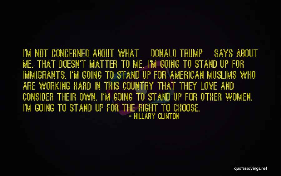 Stand Up For What Right Quotes By Hillary Clinton