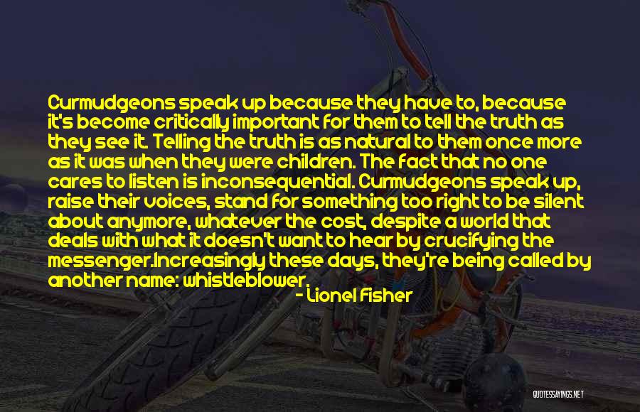 Stand Up For What Right Quotes By Lionel Fisher