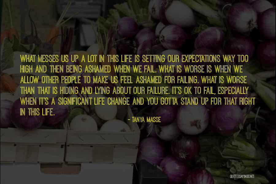 Stand Up For What Right Quotes By Tanya Masse