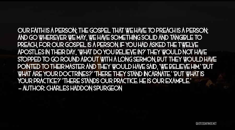 Stand Up For What You Believe In Quotes By Charles Haddon Spurgeon