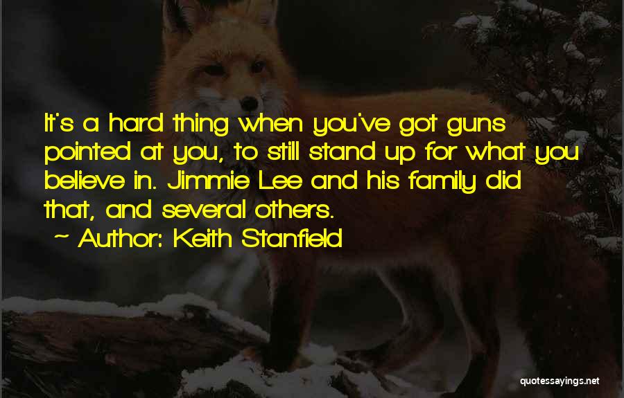 Stand Up For What You Believe In Quotes By Keith Stanfield