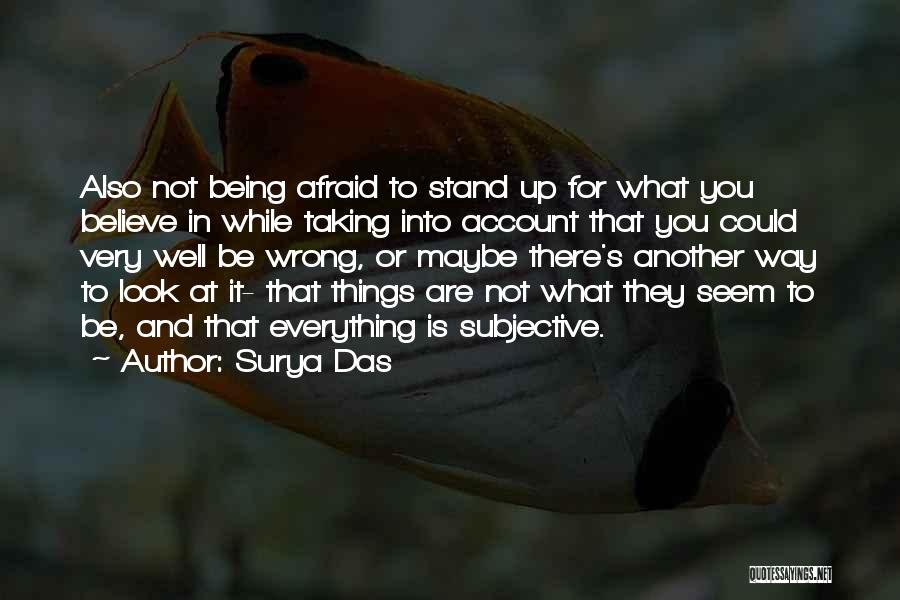 Stand Up For What You Believe In Quotes By Surya Das