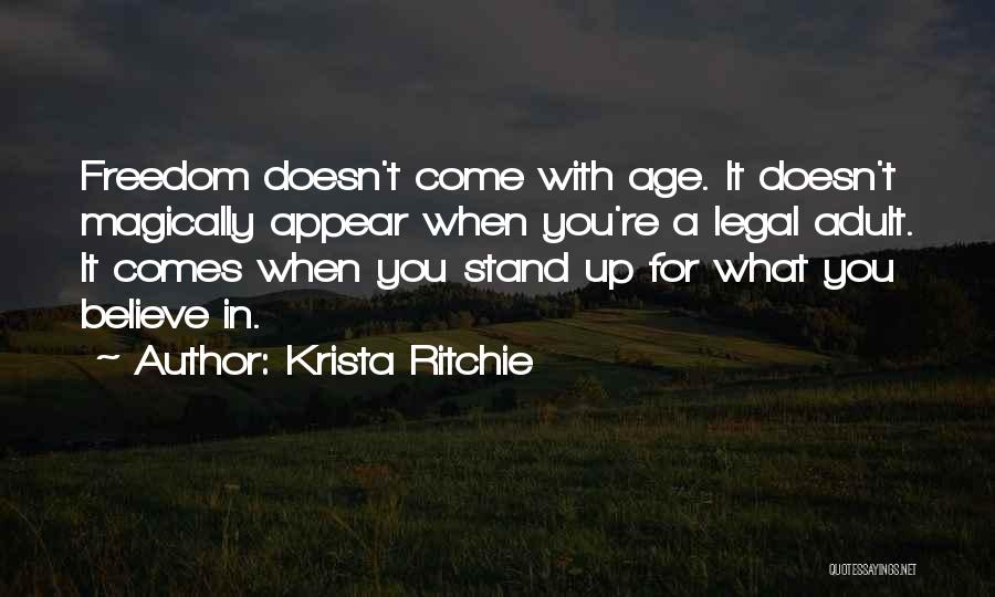 Stand Up For What You Believe Quotes By Krista Ritchie