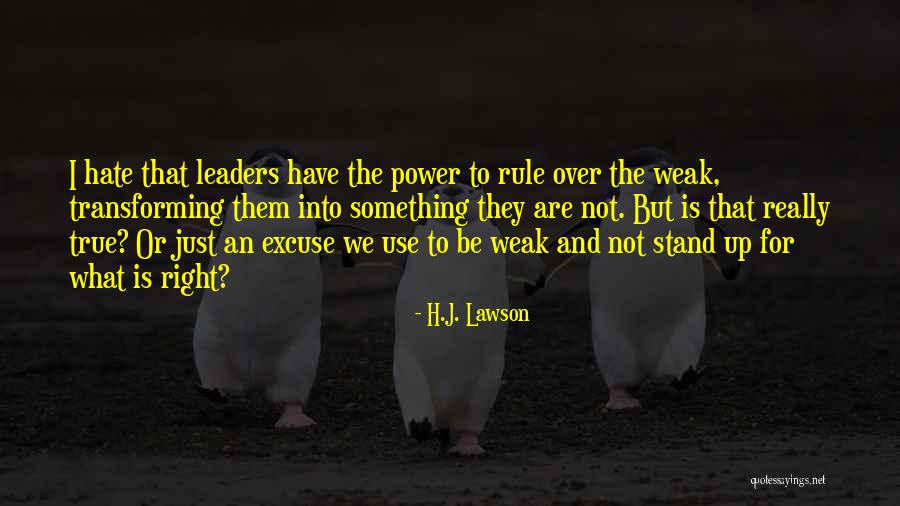 Stand Up For What's Right Quotes By H.J. Lawson Stand Up For What's Right Quotes By H.J. Lawson