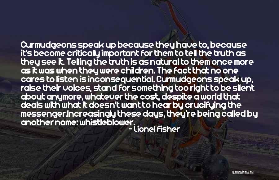 Stand Up For What's Right Quotes By Lionel Fisher Stand Up For What's Right Quotes By Lionel Fisher