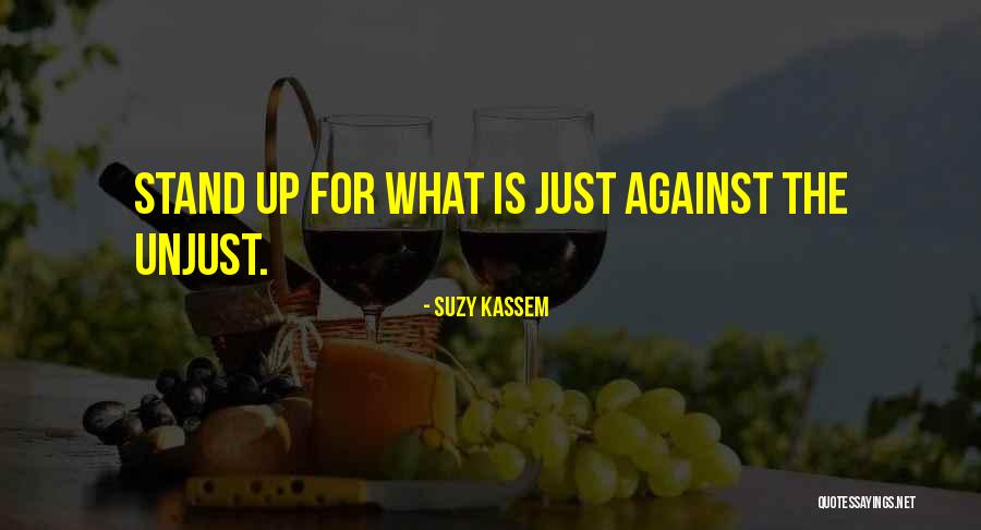 Stand Up For What's Right Quotes By Suzy Kassem Stand Up For What's Right Quotes By Suzy Kassem