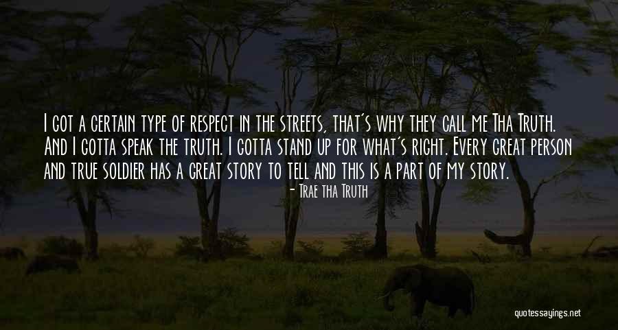 Stand Up For What's Right Quotes By Trae Tha Truth Stand Up For What's Right Quotes By Trae Tha Truth