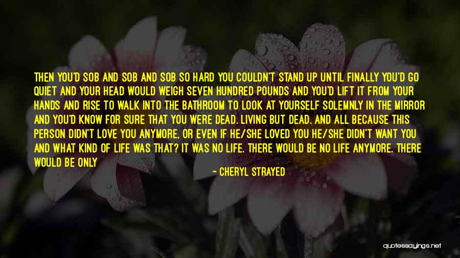 Stand Up For Your Life Quotes By Cheryl Strayed Stand Up For Your Life Quotes By Cheryl Strayed