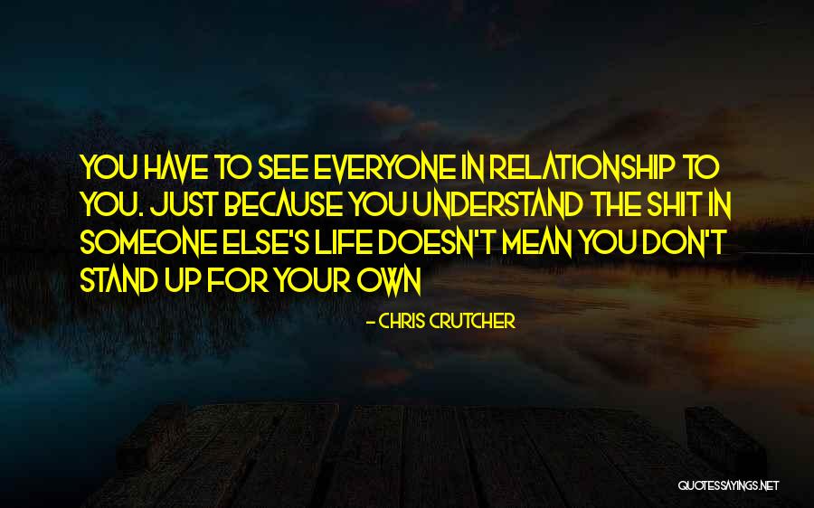 Stand Up For Your Life Quotes By Chris Crutcher Stand Up For Your Life Quotes By Chris Crutcher