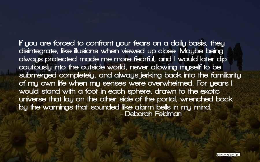 Stand Up For Your Life Quotes By Deborah Feldman Stand Up For Your Life Quotes By Deborah Feldman