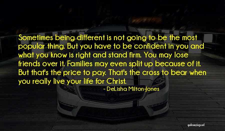 Stand Up For Your Life Quotes By DeLisha Milton-Jones Stand Up For Your Life Quotes By DeLisha Milton-Jones