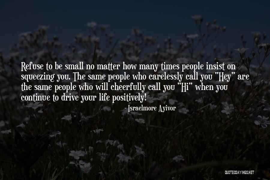 Stand Up For Your Life Quotes By Israelmore Ayivor Stand Up For Your Life Quotes By Israelmore Ayivor