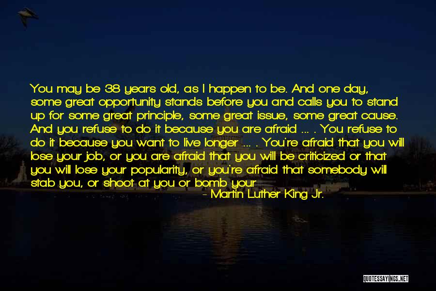 Stand Up For Your Life Quotes By Martin Luther King Jr.