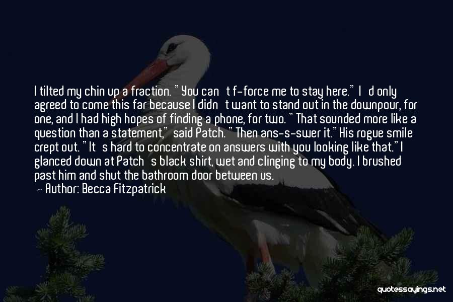 Stand Up High Quotes By Becca Fitzpatrick