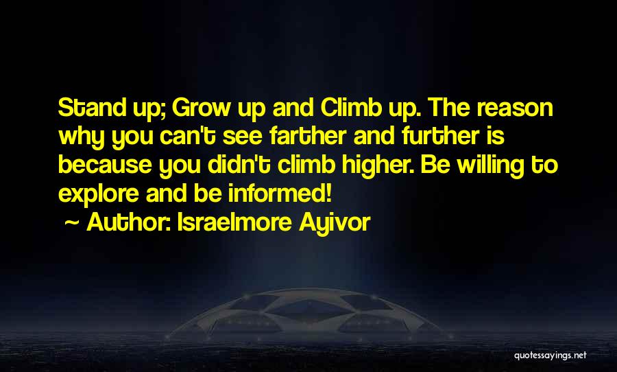 Stand Up High Quotes By Israelmore Ayivor