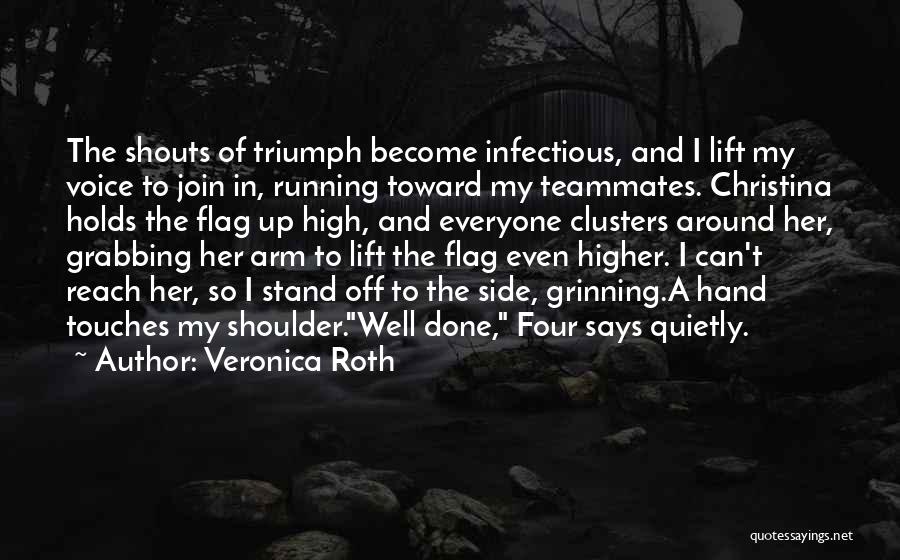 Stand Up High Quotes By Veronica Roth