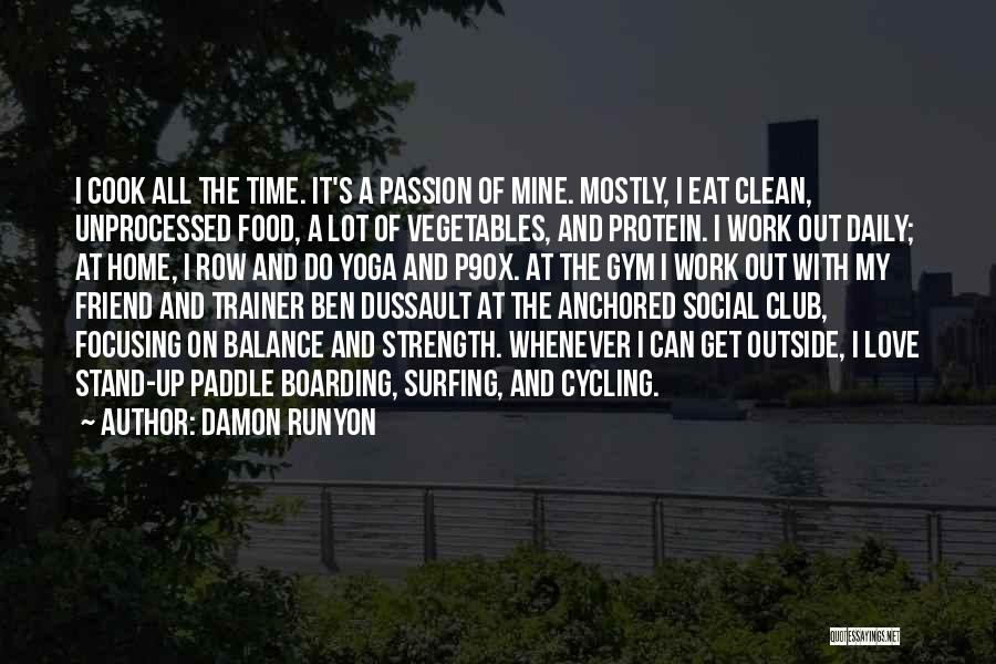 Stand Up Paddle Quotes By Damon Runyon