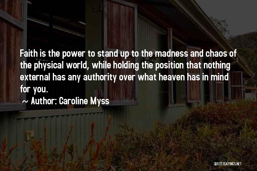 Stand Up Quotes By Caroline Myss
