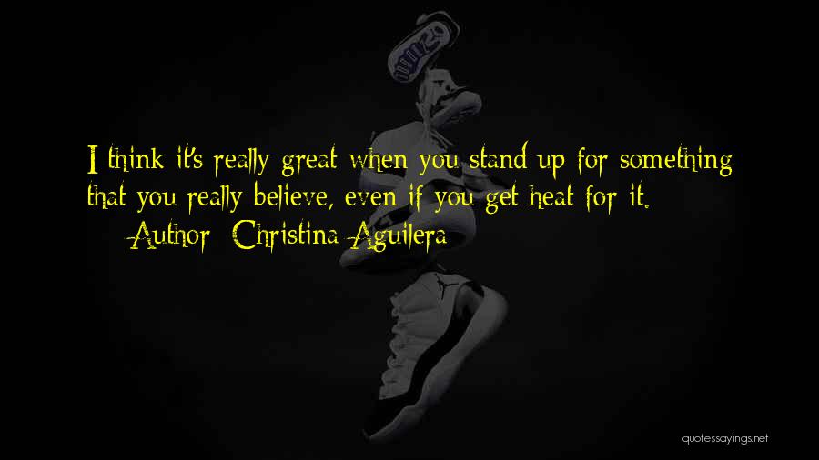 Stand Up Quotes By Christina Aguilera