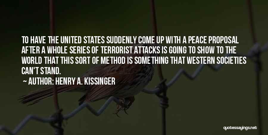 Stand Up Quotes By Henry A. Kissinger